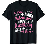 Teacher Valentines Day Funny Classroom School Gift Women Men T-Shirt