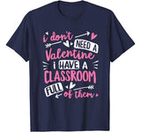 Teacher Valentines Day Funny Classroom School Gift Women Men T-Shirt