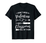 Teacher Valentine’s Day Shirt  Funny Classroom School Gift