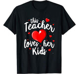 Teacher Valentines Day Shirt This Teacher Loves Her Kids T-Shirt