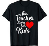 Teacher Valentines Day Shirt This Teacher Loves Her Kids Tee T-Shirt