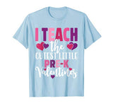 Teacher Valentines Day T Shirt Pre-K I Teach the Cutest