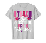 Teacher Valentines Day T Shirt Pre-K I Teach the Cutest