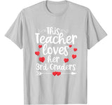 This Teacher Loves 3rd Grade Class Funny Valentines Day Gift T-Shirt