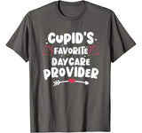 Valentines Day Cupid’s Favorite Daycare Provider Childcare T-Shirt