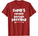Valentines Day Cupid’s Favorite Daycare Provider Childcare T-Shirt