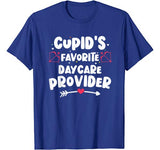 Valentines Day Cupid’s Favorite Daycare Provider Childcare T-Shirt