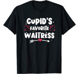 Valentines Day Cupid’s Favorite Waitress Hotel Worker Gift T-Shirt