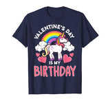 Valentines Day Is My Birthday Kids Shirt Unicorn Cute Gift