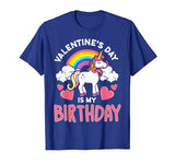 Valentines Day Is My Birthday Kids Shirt Unicorn Cute Gift