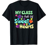 Valentines Day Shirt Teacher Shirt I Love My Sweet Students