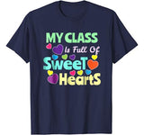 Valentines Day Shirt Teacher Shirt I Love My Sweet Students