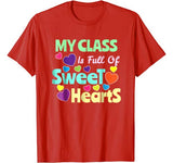 Valentines Day Shirt Teacher Shirt I Love My Sweet Students