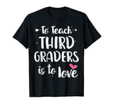 Valentines Day T Shirts for Teachers 3rd Grade Teacher Gifts T-Shirt