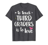 Valentines Day T Shirts for Teachers 3rd Grade Teacher Gifts T-Shirt