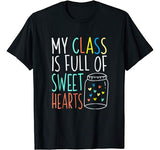 Valentines Day Teacher T-Shirt Love My Sweet Students