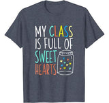 Valentines Day Teacher T-Shirt Love My Sweet Students