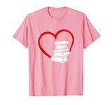 Valentine’s Gift For Book Lovers T-Shirt