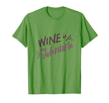 Wine is My Valentine Funny Valentines Day Drinking Lover T-Shirt