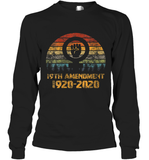 Womens 19th Amendment 1920 2020 Women's Right To Vote Retro Sunset V Neck T Shirt Long Sleeve T-Shirt