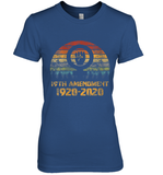 Womens 19th Amendment 1920 2020 Women's Right To Vote Retro Sunset V Neck T Shirt Premium Women's T-Shirt