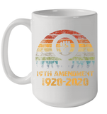 Womens 19th Amendment 1920 2020 Women's Right To Vote Retro Sunset V Neck T Shirt Ceramic Mug 15oz