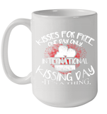 Womens Funny, International Kissing Day, Kisses for free. One day V Neck T Shirt Ceramic Mug 15oz