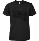 Women Are Told That We Catch More Flies With Honey T Shirt Premium Men's T-Shirt