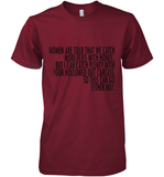 Women Are Told That We Catch More Flies With Honey T Shirt Premium Men's T-Shirt