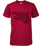 Women Are Told That We Catch More Flies With Honey T Shirt Premium Men's T-Shirt