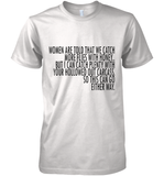 Women Are Told That We Catch More Flies With Honey T Shirt Premium Men's T-Shirt