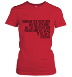 Women Are Told That We Catch More Flies With Honey T Shirt Women's T-Shirt