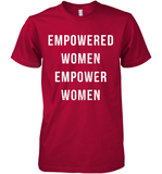 Womens Empowered Women Empower Women T Shirt Premium Men's T-Shirt