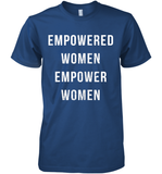Womens Empowered Women Empower Women T Shirt Premium Men's T-Shirt