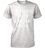 Womens Empowered Women Empower Women T Shirt Premium Men's T-Shirt
