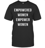Womens Empowered Women Empower Women T Shirt T-Shirt