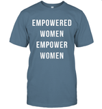 Womens Empowered Women Empower Women T Shirt T-Shirt
