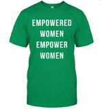 Womens Empowered Women Empower Women T Shirt T-Shirt