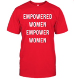 Womens Empowered Women Empower Women T Shirt T-Shirt
