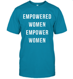 Womens Empowered Women Empower Women T Shirt T-Shirt