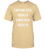Womens Empowered Women Empower Women T Shirt T-Shirt