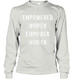 Womens Empowered Women Empower Women T Shirt Long Sleeve T-Shirt