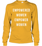 Womens Empowered Women Empower Women T Shirt Long Sleeve T-Shirt