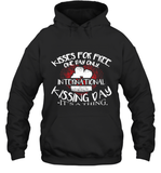 Womens Funny, International Kissing Day, Kisses for free. One day V Neck T Shirt Hoodie