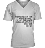 Women Are Told That We Catch More Flies With Honey T Shirt V-Neck T-Shirt