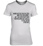 Women Are Told That We Catch More Flies With Honey T Shirt Premium Women's T-Shirt