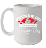 Womens Funny, International Kissing Day, Pucker UP it's V Neck T Shirt Ceramic Mug 15oz