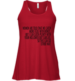 Women Are Told That We Catch More Flies With Honey T Shirt Racerback Tank