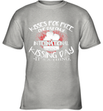 Womens Funny, International Kissing Day, Kisses for free. One day V Neck T Shirt Youth T-Shirt