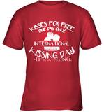 Womens Funny, International Kissing Day, Kisses for free. One day V Neck T Shirt Youth T-Shirt
